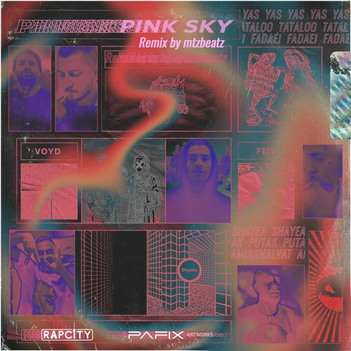 پخش و دانلود آهنگ Fadaei x Putak x Amir Tataloo x Shayea x Yas x Amir Khalvat - Pink Sky (MtzBeatz Remix) از RapCity | رپ‌ سیتی