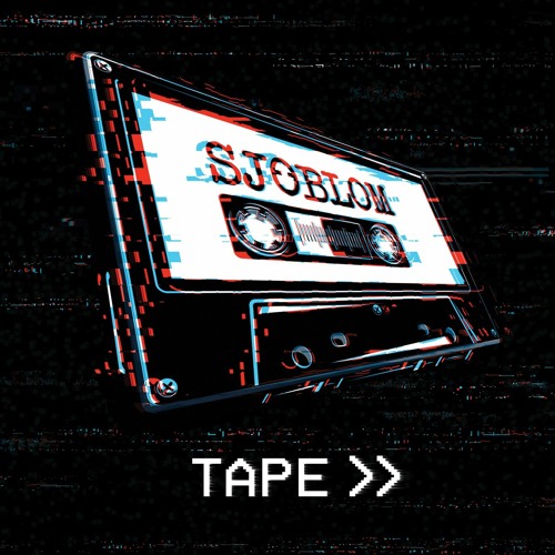 SJÖBLOM - Tape