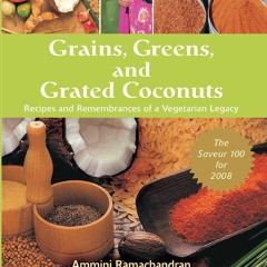 (⚡READ⚡) Grains, Greens, and Grated Coconuts: Recipes and Remembrances of a Vege