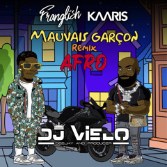 Dj Vielo X Franglish - Mauvais Garçon ft. Kaaris Remix Afro DISPONIBLE SUR SPOTIFY, DEEZER,