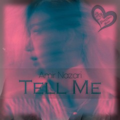 Amir Nazari - Tell Me (Original Mix)