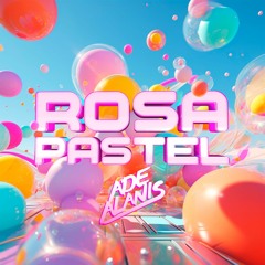 🎀 Rosa Pastel By Ade Alanis 🎀