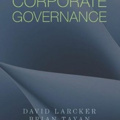 [Read] EPUB 📑 A Real Look at Real World Corporate Governance by  David Larcker,Brian
