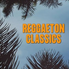 Reggaeton Classics - Quick Mix