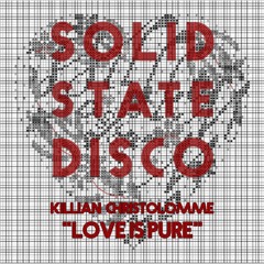 Killian Christolomme - Love Is Pure (Original Mix)