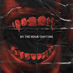 ByTheHour/DayTime [feat: Fxlcon]