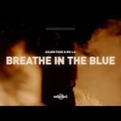 Julien Fade  Nu-La - Breathe In The Blue