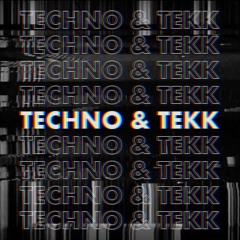 Tekk & Techno