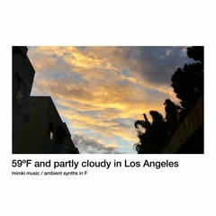 59ºF and partly cloudy in Los Angeles