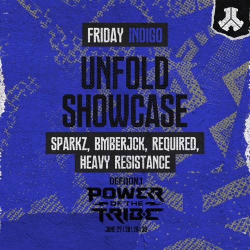 Unfold Showcase: Sparkz, BMBERJCK, Required, Heavy Resistance | INDIGO | Friday | Defqon.1 2024