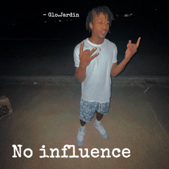 Glo.Jardin - No Influence (Official Audio)