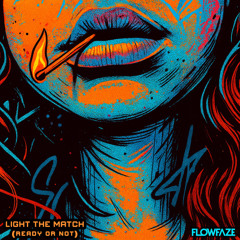 Light the Match (ready or not)