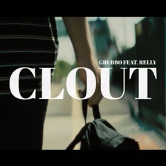 Grubbo ft Relly - CLOUT [Music Video] | GRM Daily.mp3