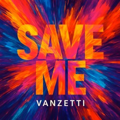Save me - Vanzetti .mp3