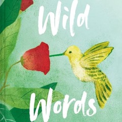 ⚡Read🔥PDF Wild Words: A collection of words from around the world that describe happenings in n