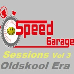 Speedgarage Sessions  Vol 3 - Oldskool Era - Sandi G