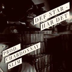 HAR DET (PROD. CHARDONNAY SLIM)