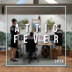 CPTR - Attic Fever [Free Download]