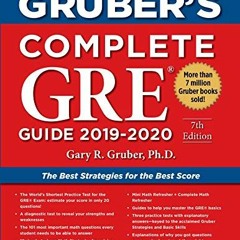 [Read] PDF EBOOK EPUB KINDLE Gruber's Complete GRE Guide 2019-2020 by  Gary Gruber PhD 📫