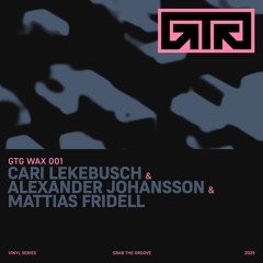 Premiere: Cari Lekebusch, Alexander Johansson & Mattias Fridell — Mega Meckaren [GTGWAX001]