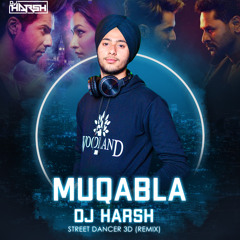Muqabla - Street Dancer 3D (Remix) - DJ HARSH