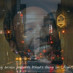 dj brisco presents What's Going On (Aiight)