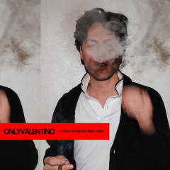 "I can't change how I feel"