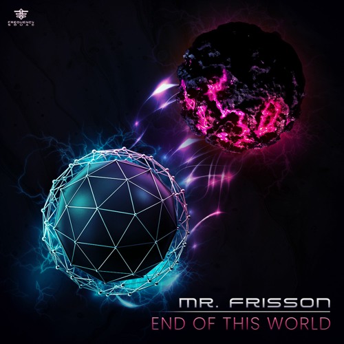 End Of This World (Original Mix) | Out on Frenquency Squad Records