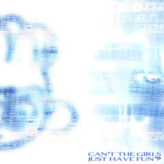 Can't the girls just have fun?