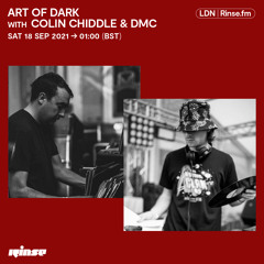 Art Of Dark with Colin Chiddle & DMC - 18 September 2021