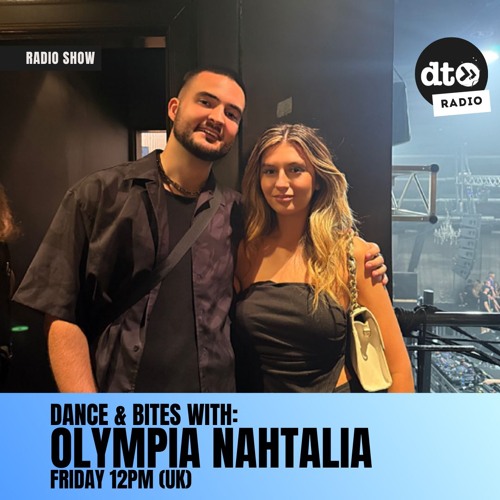Dance & Bites W/ Olympia Nahtalia + DJ Ravi & Miggle