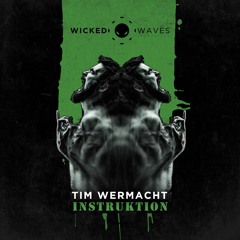Tim Wermacht - Fuck Off (Original Mix) [Wicked Waves Recordings]
