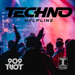 909 RIOT - The Techno Helpline #15
