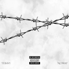 Noway (Prod By Tebavi)