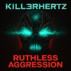 Ruthless Aggression