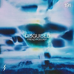 FrenzyPodcast #191 - Disguised