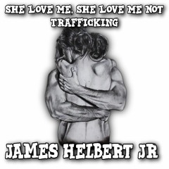 (She Love Me, She Love Me Not) Trafficking (Produced By Vidal Garcia)(This Is The Legion)