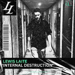Lewis Laite - Internal Destruction [Radio Edit]