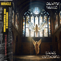 Miracle (Goshfather x Eche Palante Remix)