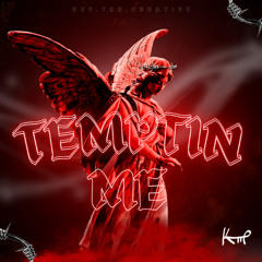 TEMPTIN ME