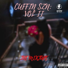 #CUFFINSZN | THE MIXTAPE: VOL 2