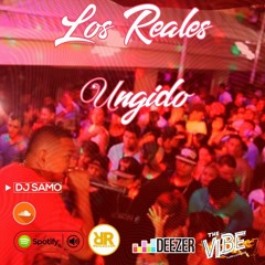 Mixxtape Los Reales.com UNGIDOCR  DJSamoFlawllessRadio