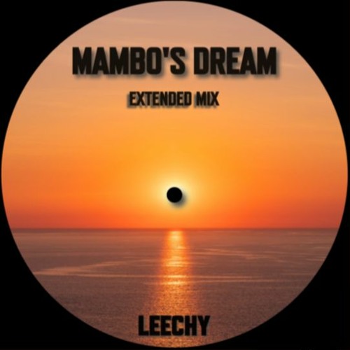 LEECHY - Mambo’s Dream
