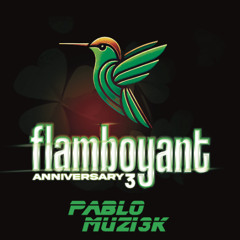 Pablo Muzi3k - Flamboyant Anniversary is Coming 2025 (Session 110)