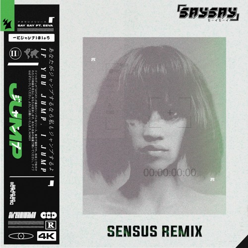 SAY SAY FT EEVA - JUMP (SENSUS REMIX) FREE DOWNLOAD