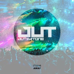 Ittikar - Away [Outertone Free Release]