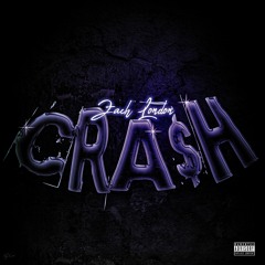 CRA$H (Prod By. LUNG$)