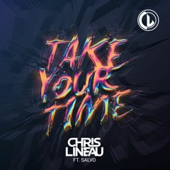 Chris Lineau - Take Your Time (feat. Salvo) [Extended Mix]