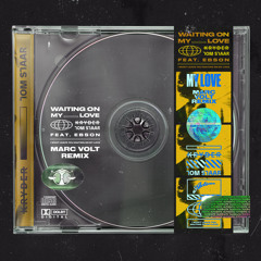 Waiting On My Love (Marc Volt Extended Remix)