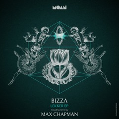 Bizza - Lekker (Max Chapman Remix)